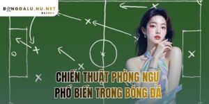 chiến thuật phòng ngự phổ biến trong bóng đá